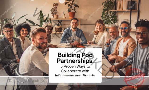 Building POD Partnerships: 5 Proven Ways to Collaborate with Influencers and Brands